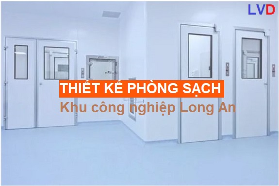 thiết kế phòng sạch khu công nghiệp Long An